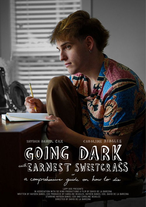 Going Dark with Earnest Sweetgrass: Or A Comprehensive Guide on How to Die (2025) poster