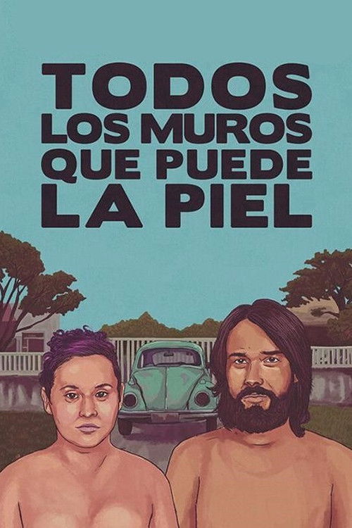Todos los muros que puede la piel (2023) poster