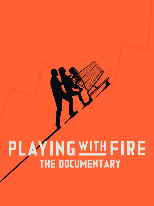 Playing with FIRE: The Documentary (2019) poster