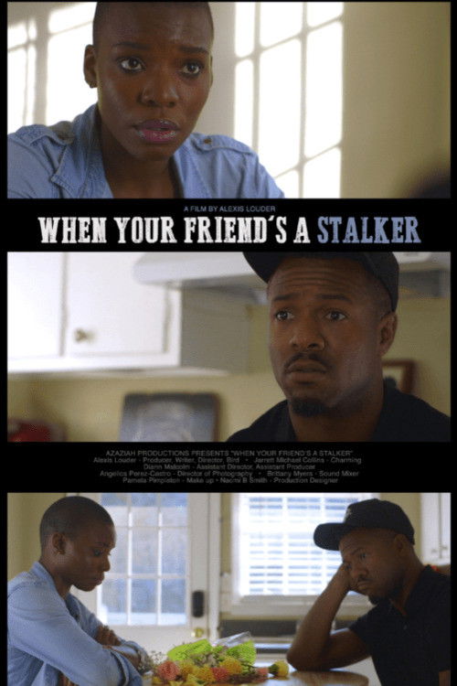 When Your Friend's a Stalker (2021) poster