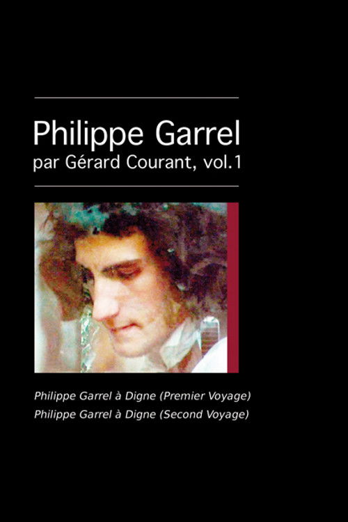 Philippe Garrel à Digne (Premier voyage) (2010) poster