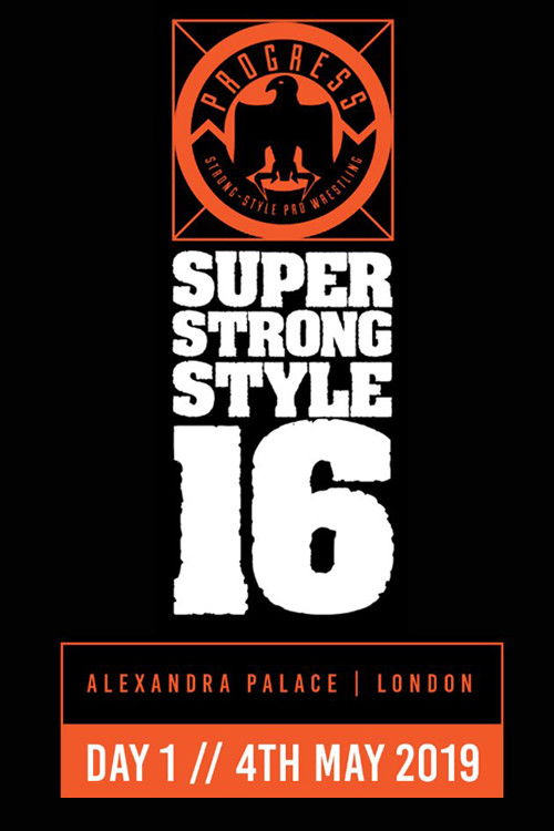 PROGRESS Chapter 88: Super Strong Style 16 - Day 1 (2019) poster