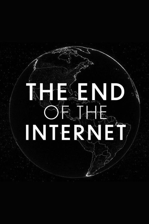 The End of the Internet (2025) poster