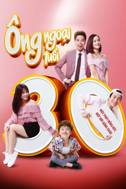 Ông Ngoại Tuổi 30 (2018) poster