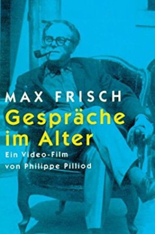 Max Frisch - Gespräche im Alter (1986) poster