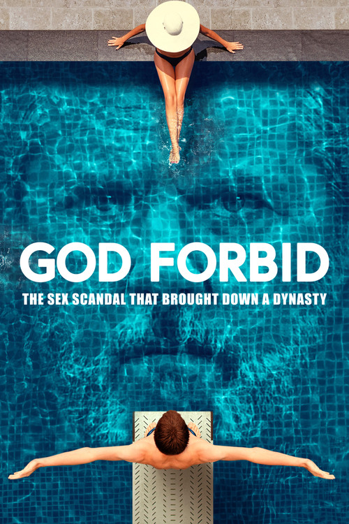 God Forbid: The Sex Scandal That Brought Down a Dynasty (2022) poster