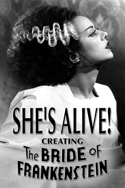 She's Alive! Creating 'The Bride of Frankenstein' (1999) poster
