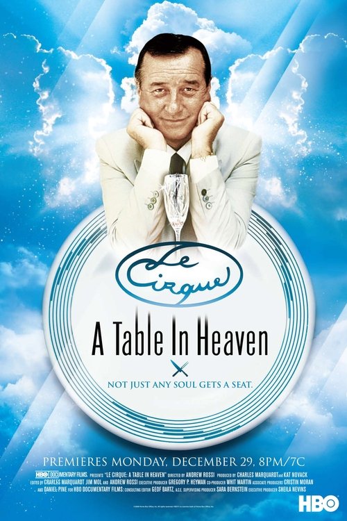 Le Cirque: A Table in Heaven (2007) poster