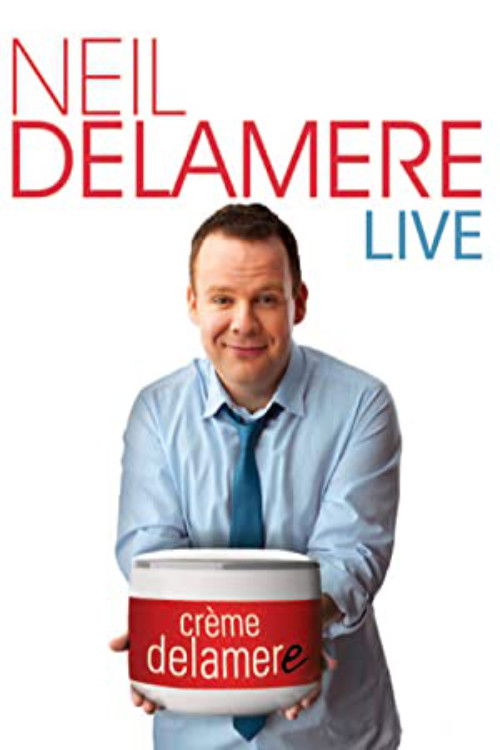 Neil Delamere Live: Creme Delamere (2009) poster