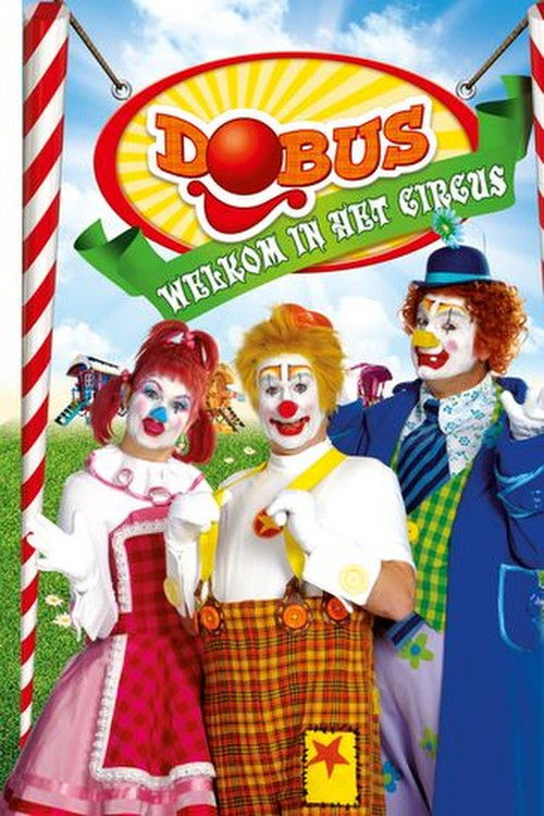 Dobus: Welkom in het Circus (2011) poster