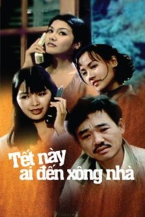 Tết Này Ai Đến Xông Nhà (2002) poster
