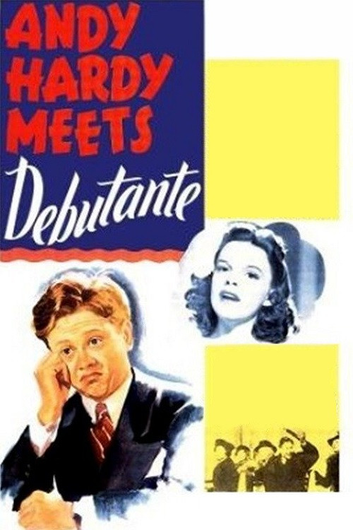 Andy Hardy Meets Debutante (1940) poster