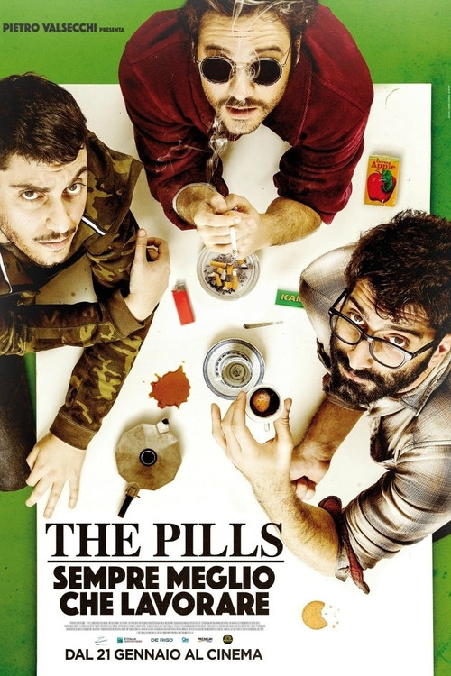 The Pills - Sempre meglio che lavorare (2016) poster