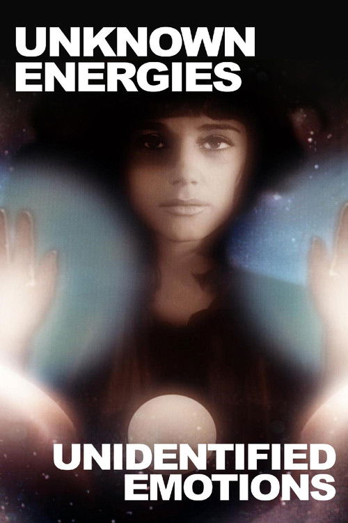 Unknown Energies, Unidentified Emotions (2015) poster