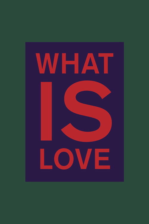 What is Love (2012) poster