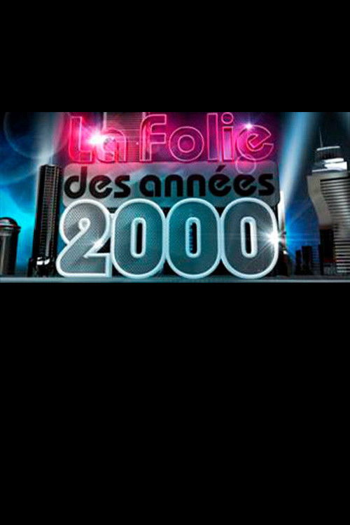 La folie des années 2000 (2009) poster