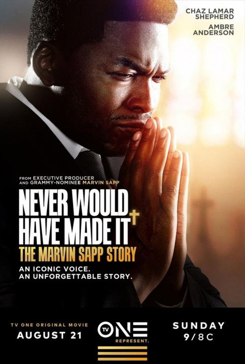 Never Would Have Made It: The Marvin Sapp Story (2022) poster