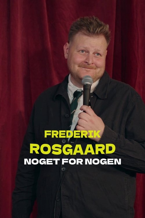 Frederik Rosgaard: Noget for Nogen (2025) poster