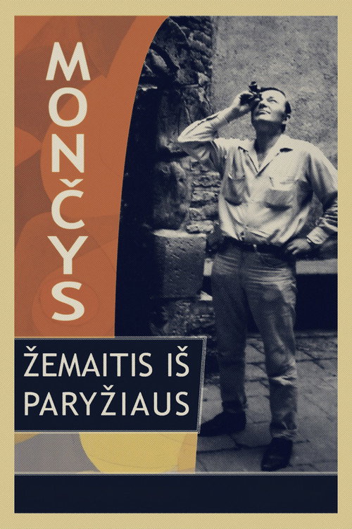Mončys. Samogitian from Paris (2022) poster