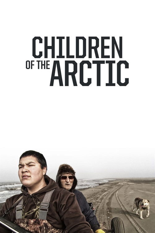 Children of the Arctic (2014) poster