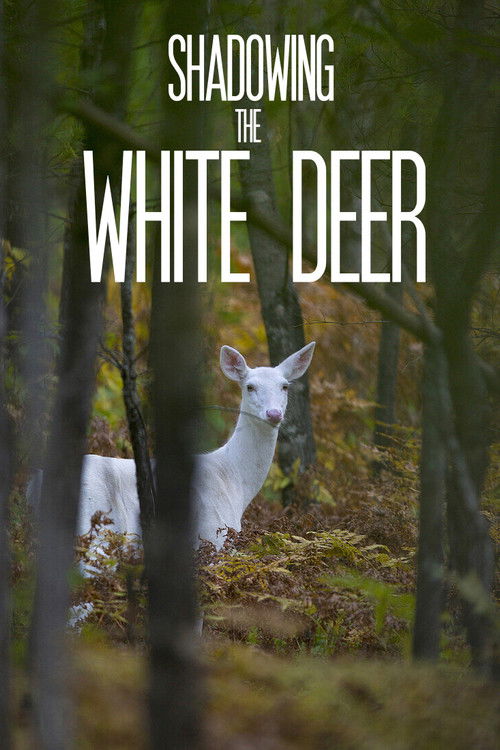 Shadowing The White Deer poster