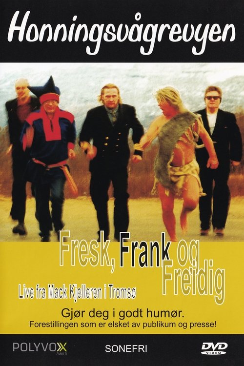 Honningsvågrevyen: Fresk, Frank og Freidig (2001) poster