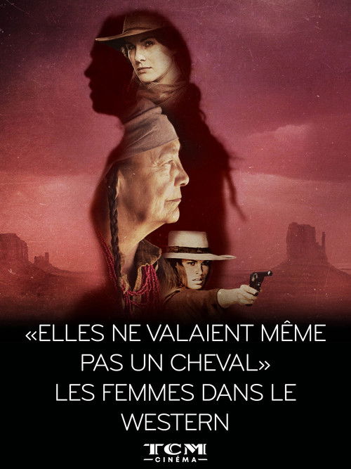 "Elles ne valaient même pas un cheval" - Les femmes dans le western (2023) poster