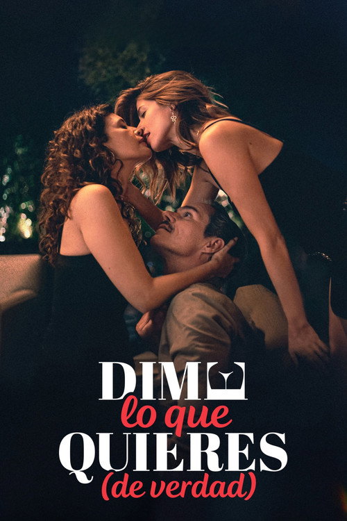 Dime lo que quieres (de verdad) (2023) poster