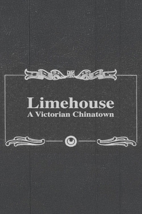 Limehouse: A Victorian Chinatown (2010) poster