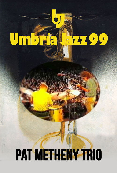 Pat Metheny Trio: Live At Umbria Jazz Festival (1999) poster