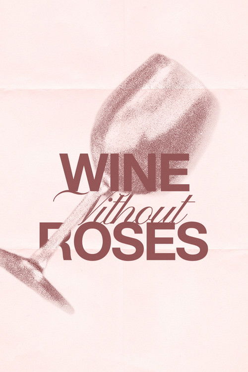 Wine Without Roses poster