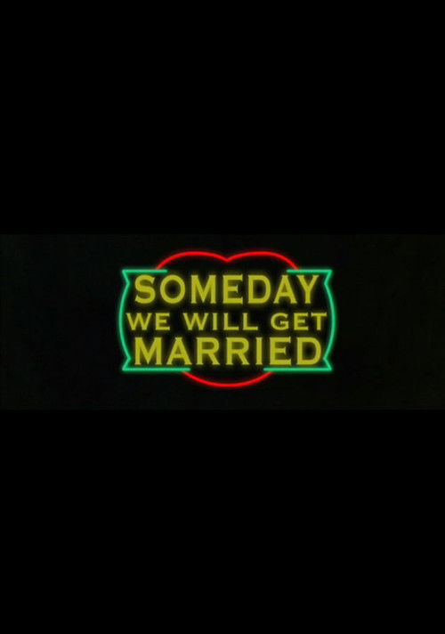 Someday We Will Get Married (2009) poster