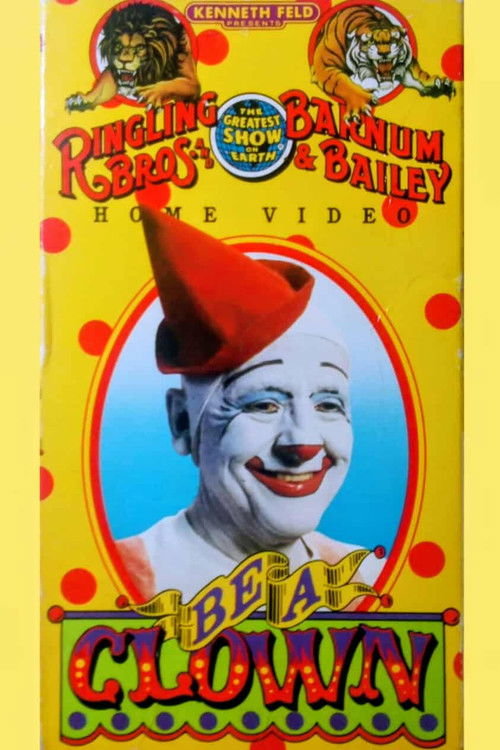 Ringling Bros. and Barnum & Bailey Circus: Be a Clown (1987) poster