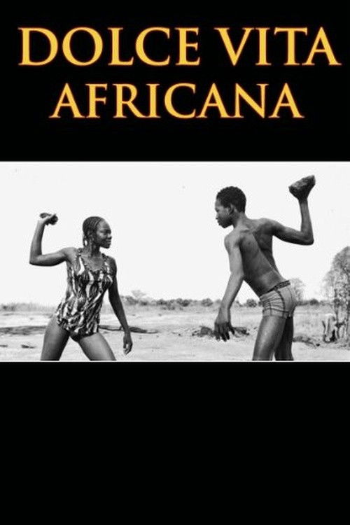 Dolce Vita Africana (2008) poster