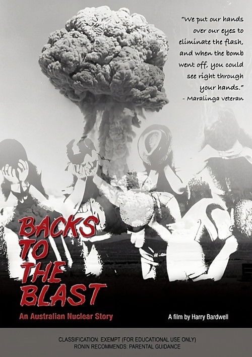 Backs to the Blast: An Australian Nuclear Story (1981) poster