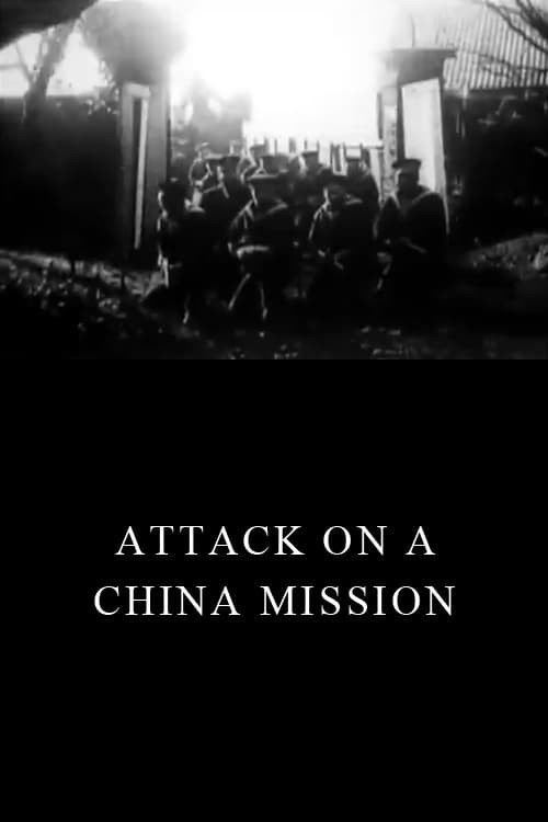 Attack on a China Mission (1900) poster