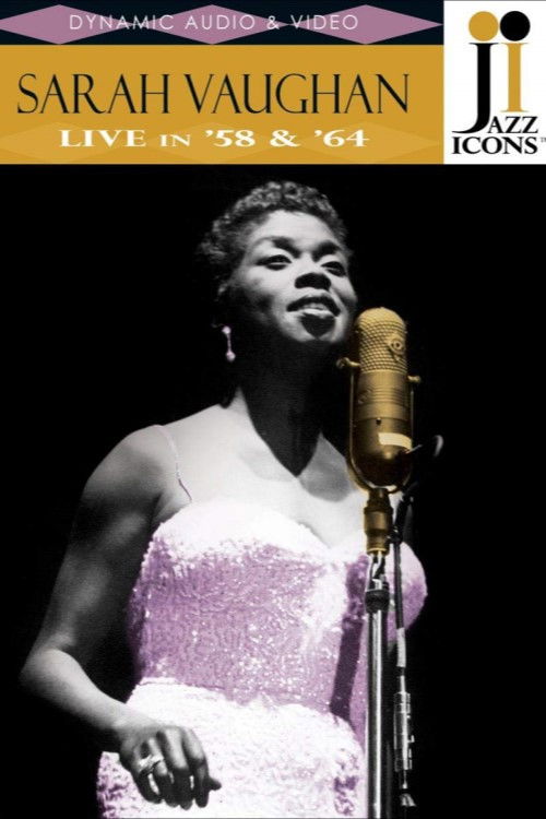 Jazz Icons: Sarah Vaughan: Live in '58 & '64 (2007) poster