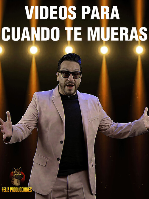 Videos para cuando te mueras (2025) poster