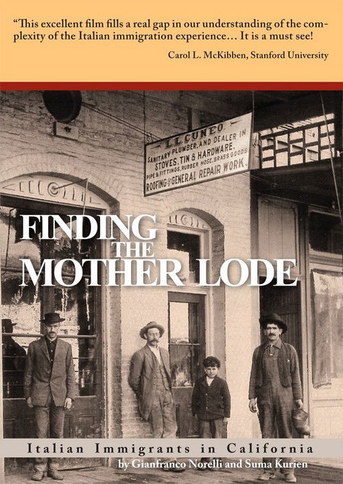 Finding the Mother Lode: Italian Immigrants in California poster