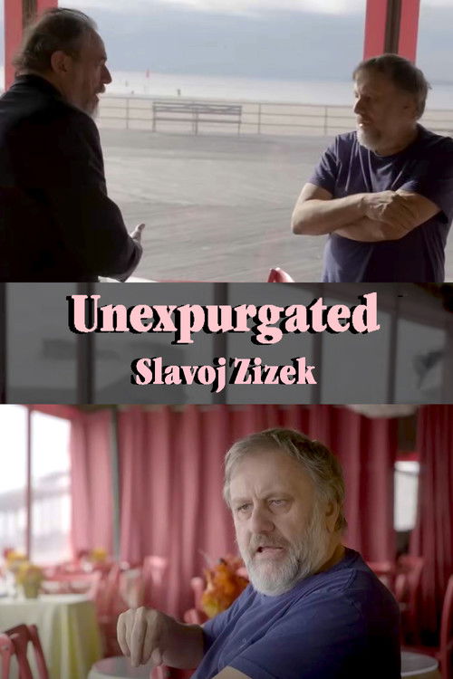Unexpurgated: Slavoj Zizek (2024) poster