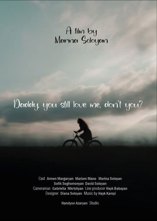 DADDY, YOU STILL LOVE ME, DON’T YOU? (2025) poster