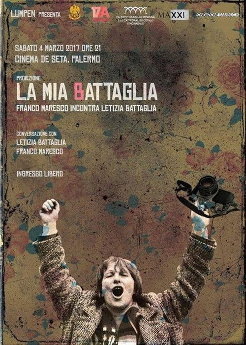 La mia Battaglia - Franco Maresco incontra Letizia Battaglia (2016) poster