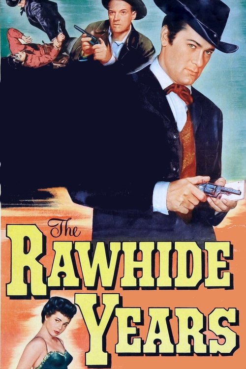 The Rawhide Years (1956) poster