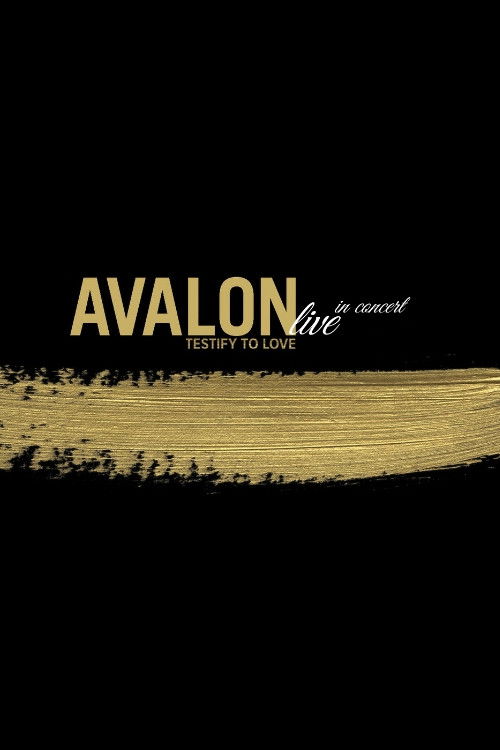 Avalon: Live in Concert - Testify to Love (2003) poster