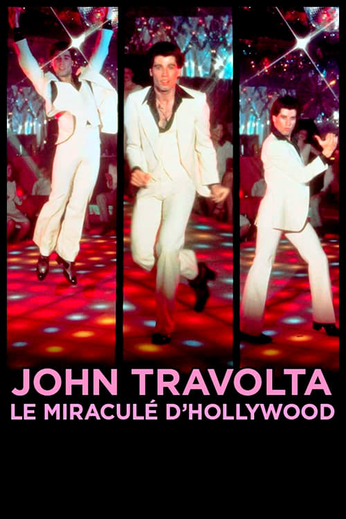 John Travolta, le miraculé d'Hollywood (2017) poster