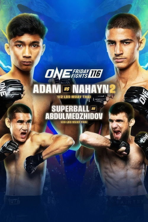 ONE Friday Fights 116: Adam vs. Nahayn 2 (2025) poster
