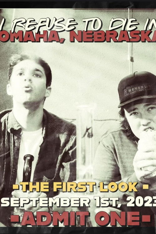 I Refuse to Die in Omaha, Nebraska (2023) poster