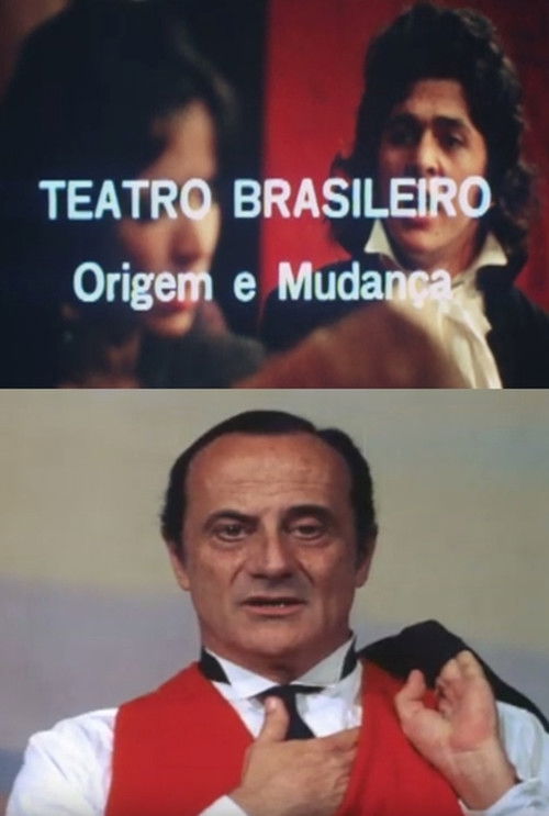 Teatro Brasileiro: Origem e Mudança (1975) poster