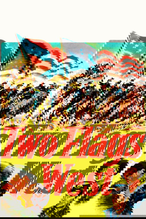 Two Flags West (1950) poster