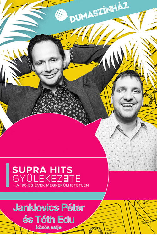 Supra hits gyülekezete - Janklovics Péter és Tóth Edu közös estje (2021) poster